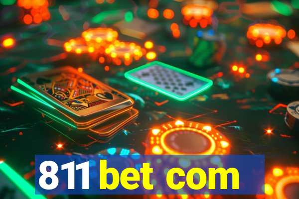 811 bet com